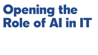 opening the role of ai in it